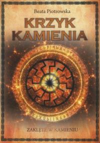 Okładka książki Zaklęte w kamieniu T.2 Krzyk kamienia