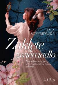 Okładka książki Zaklęte zwierciadło. Barwione brzegi