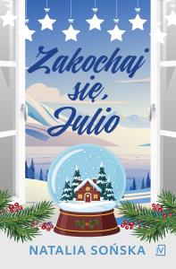 Okładka książki Zakochaj się, Julio wyd. 2026