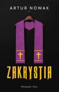 Zakrystia DL. Autor: Artur Nowak. Dobreksiazki.pl Okładka książki Zakrystia DL