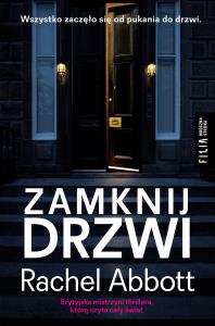 Zamknij drzwi. Autor: Abbott Rachel. Dobreksiazki.pl Okładka książki Zamknij drzwi