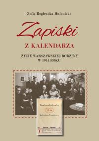 Okładka książki Zapiski z kalendarza. Życie warszawskiej rodziny..
