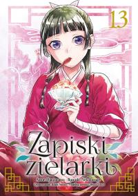 Zapiski zielarki. Tom 13. Autor: Ikki Nanao, Natsu Hyuuga, Nekokurage. Dobreksiazki.pl Okładka książki Zapiski zielarki. Tom 13