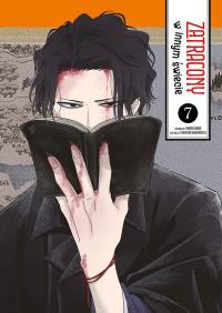Zatracony w innym świecie. Tom 7. Autor: Takahiro Wakamatsu, Hiroshi Noda. Dobreksiazki.pl Okładka książki Zatracony w innym świecie. Tom 7