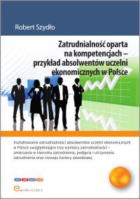 Zatrudnialność oparta na kompetencjach. Autor: Szydło Robert. Dobreksiazki.pl Okładka książki Zatrudnialność oparta na kompetencjach