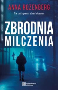 Zbrodnia milczenia. David Redfern. Tom 7. Autor: Anna Rozenberg. Dobreksiazki.pl Okładka książki Zbrodnia milczenia. David Redfern. Tom 7