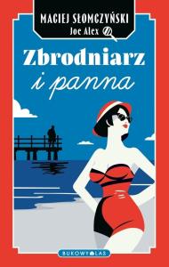 Zbrodniarz i panna. Autor: Maciej Słomczyński. Dobreksiazki.pl Okładka książki Zbrodniarz i panna
