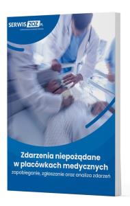Zdarzenia niepożądane w placówkach medycznych. Autor: Praca zbiorowa. Dobreksiazki.pl Okładka książki Zdarzenia niepożądane w placówkach medycznych