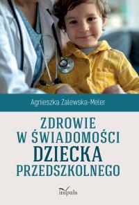 Okładka książki Zdrowie w świadomości dziecka przedszkolnego