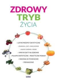 Zdrowy tryb życia. Innowacje żywieniowe.... Autor: Matella Katarzyna. Dobreksiazki.pl Okładka książki Zdrowy tryb życia. Innowacje żywieniowe...