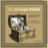 Ze starego kufra. Autor: Praca zbiorowa. Dobreksiazki.pl Okładka książki Ze starego kufra