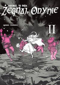 Żegnaj Odynie. Tom 2. Autor: Chihiro Yoshioka. Dobreksiazki.pl Okładka książki Żegnaj Odynie. Tom 2