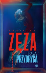 Zęza. Autor: Przydryga Ewa. Dobreksiazki.pl Okładka książki Zęza