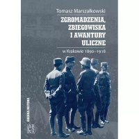 Zgromadzenia, zbiegowiska i awantury uliczne.... Autor: Tomasz Marszałkowski. Dobreksiazki.pl Okładka książki Zgromadzenia, zbiegowiska i awantury uliczne...