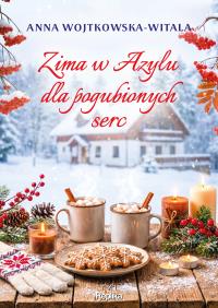 Okładka książki Zima w Azylu dla pogubionych serc