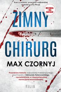 Zimny chirurg. Autor: Max Czornyj. Dobreksiazki.pl Okładka książki Zimny chirurg