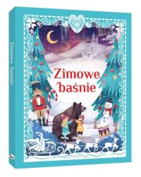 Zimowe baśnie. Autor: Opracowanie zbiorowe. Dobreksiazki.pl Okładka książki Zimowe baśnie