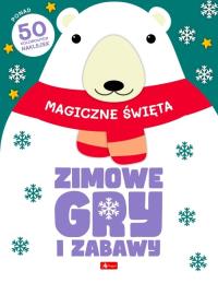 Okładka książki Zimowe gry i zabawy. Magiczne święta