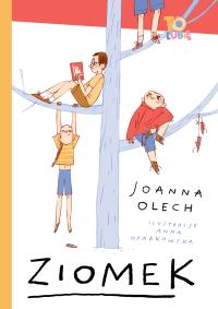Ziomek. Autor: Olech Joanna. Dobreksiazki.pl Okładka książki Ziomek