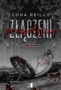 Okładka książki Złączeni przeszłością. Born in Blood Mafia Chronicles . Tom 7 wyd. 2