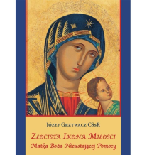 Złocista Ikona Miłości. Autor: Józef Grzywacz. Dobreksiazki.pl Okładka książki Złocista Ikona Miłości