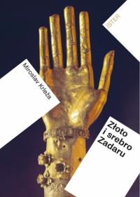 Złoto i srebro Zadaru. Autor: Miroslav Krleža. Dobreksiazki.pl Okładka książki Złoto i srebro Zadaru