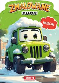 Okładka książki Zmalowane autka. Kolorowanka z naklejkami