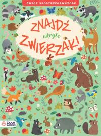 Znajdź ukryte zwierzaki. Ćwicz spostrzegawczość. Autor: Claire Stamper. Dobreksiazki.pl Okładka książki Znajdź ukryte zwierzaki. Ćwicz spostrzegawczość