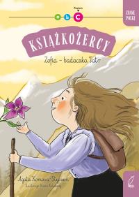 Okładka książki Znane Polki. Zofia - badaczka Tatr. Książkożercy. Poziom C
