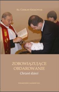 Okładka książki Zobowiązujące obdarowanie. Chrzest dzieci