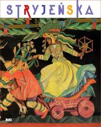 Zofia Stryjeńska. Autor: Światosław Lenartowicz. Dobreksiazki.pl Okładka książki Zofia Stryjeńska