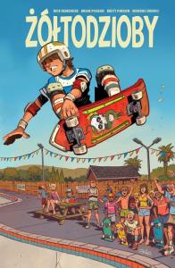 Żółtodzioby. Autor: Remender Rick, Brian Posehn. Dobreksiazki.pl Okładka książki Żółtodzioby