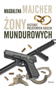 Okładka książki Żony mundurowych. Historie policyjnych rodzin - uszkodzone