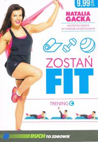 Zostań fit. trening C. Autor: Natalia Gacka. Dobreksiazki.pl Okładka książki Zostań fit. trening C