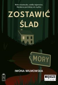 Okładka książki Zostawić ślad. Większe litery