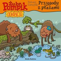 Okładka książki Żubr Pompik. Odkrycia. 16. Przygody z płazami