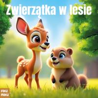 Zwierzątka w lesie. Autor: Opracowanie zbiorowe. Dobreksiazki.pl Okładka książki Zwierzątka w lesie