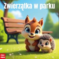 Zwierzątka w parku. Autor: Opracowanie zbiorowe. Dobreksiazki.pl Okładka książki Zwierzątka w parku