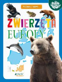 Zwierzęta Europy. Autor: Zagnińska Maria. Dobreksiazki.pl Okładka książki Zwierzęta Europy