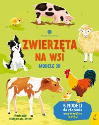 Zwierzęta na wsi. Modele 3D. Młodzi przyrodnicy. Autor: Wheatley Abigail. Dobreksiazki.pl Okładka książki Zwierzęta na wsi. Modele 3D. Młodzi przyrodnicy