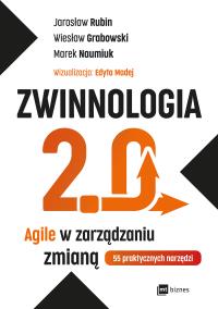 ZWINNOLOGIA 2.0. Autor: Rubin Jarosław, Grabowski Wiesław, Naumiuk Marek. Dobreksiazki.pl Okładka książki ZWINNOLOGIA 2.0