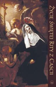 Okładka książki Życie Świętej Rity z Cascii