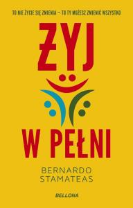 Okładka książki Żyj w pełni