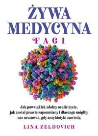 Żywa medycyna. Fagi. Autor: Zeldovich Lina. Dobreksiazki.pl Okładka książki Żywa medycyna. Fagi