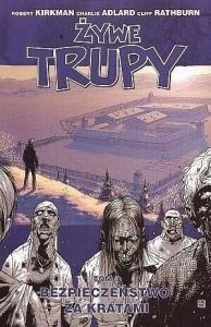 Żywe trupy T.3 Bezpieczeństwo za kratami w.3. Autor: Kirkman Robert. Dobreksiazki.pl Okładka książki Żywe trupy T.3 Bezpieczeństwo za kratami w.3