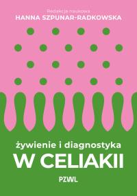 Okładka książki Żywienie i diagnostyka w celiakii