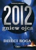 Okładka książki 2012 Gniew ojca tom 2 Dzieci Boga