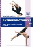 Antropomotoryka PZWL. Autor: Raczek Joachim. Dobreksiazki.pl Okładka książki Antropomotoryka PZWL