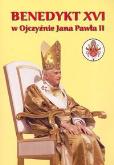 Opakowanie Benedykt XVI w ojczyźnie Jana Pawła II