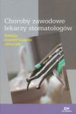 Opakowanie Choroby zawodowe lekarzy stomatologów